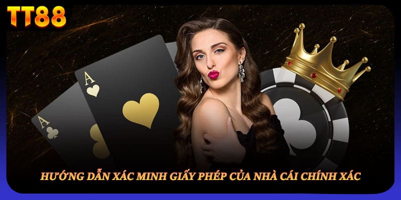 Hướng dẫn xác minh giấy phép của nhà cái chính xác 