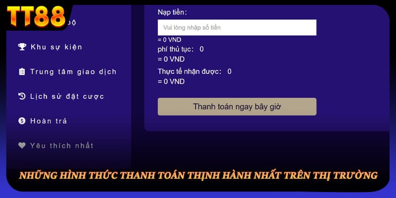 Những hình thức thanh toán thịnh hành nhất trên thị trường