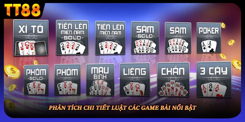 Phân tích chi tiết luật các game bài nổi bật